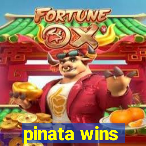 pinata wins